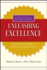 Unleashing Excellence : The Complete Guide to Ultimate Customer Service - Book
