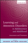Learning and Attention Disorders in Adolescence and Adulthood : Assessment and Treatment - Book