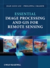 Essential Image Processing and GIS for Remote Sensing - Book