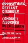 Oppositional Defiant Disorder and Conduct Disorder in Children - Book