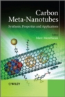 Carbon Meta-Nanotubes : Synthesis, Properties and Applications - Book