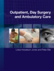 Outpatient, Day Surgery and Ambulatory Care - Book