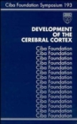 Development of the Cerebral Cortex - eBook