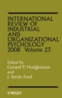International Review of Industrial and Organizational Psychology 2008, Volume 23 - Book
