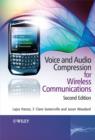 Voice and Audio Compression for Wireless Communications - Lajos Hanzo