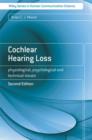 Cochlear Hearing Loss : Physiological, Psychological and Technical Issues - eBook