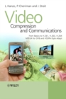 Video Compression and Communications : From Basics to H.261, H.263, H.264, MPEG4 for DVB and HSDPA-Style Adaptive Turbo-Transceivers - Book