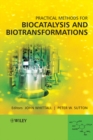 Practical Methods for Biocatalysis and Biotransformations - Book