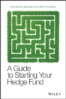 A Guide to Starting Your Hedge Fund - Book