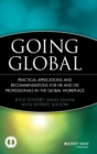 Going Global : Practical Applications and Recommendations for HR and OD Professionals in the Global Workplace - Book