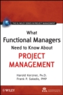 What Functional Managers Need to Know About Project Management - Book