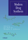 Modern Drug Synthesis - Book