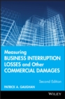 Measuring Business Interruption Losses and Other Commercial Damages - eBook