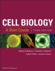 Cell Biology : A Short Course - Book