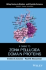 A Guide to Zona Pellucida Domain Proteins - Book