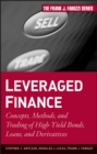 Leveraged Finance : Concepts, Methods, and Trading of High-Yield Bonds, Loans, and Derivatives - eBook