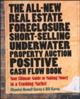 The All-New Real Estate Foreclosure, Short-Selling, Underwater, Property Auction, Positive Cash Flow Book - eBook
