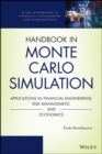 Handbook in Monte Carlo Simulation : Applications in Financial Engineering, Risk Management, and Economics - Book