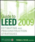 Guide to LEED 2009 Estimating and Preconstruction Strategies - Book