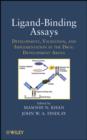 Ligand-Binding Assays : Development, Validation, and Implementation in the Drug Development Arena - eBook
