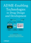 ADME-Enabling Technologies in Drug Design and Development - Book