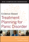 Evidence-Based Treatment Planning for Panic Disorder Workbook - Book