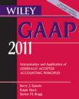 Wiley GAAP : Interpretation and Application of Generally Accepted Accounting Principles 2011 - Book