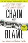 Chain of Blame : How Wall Street Caused the Mortgage and Credit Crisis - Book