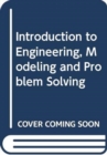 Introduction to Engineering, Modeling and Problem Solving - Book