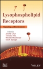 Lysophospholipid Receptors : Signaling and Biochemistry - Book