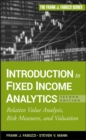 Introduction to Fixed Income Analytics : Relative Value Analysis, Risk Measures and Valuation - Book