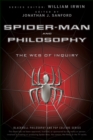 Spider-Man and Philosophy : The Web of Inquiry - Book