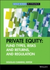 Private Equity : Fund Types, Risks and Returns, and Regulation - eBook