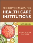 Foodservice Manual for Health Care Institutions - Book