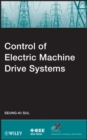 Control of Electric Machine Drive Systems - Book