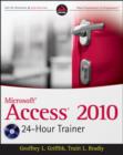 Access 2010 24-Hour Trainer - Book