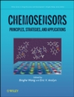 Chemosensors : Principles, Strategies, and Applications - Book