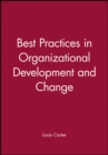 Best Practices in Organizational Development and Change - Book