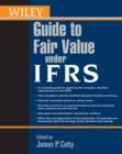 Wiley Guide to Fair Value Under IFRS : International Financial Reporting Standards - eBook