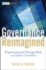 Governance Reimagined : Organizational Design, Risk, and Value Creation - Book