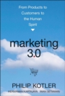 Marketing 3.0 : From Products to Customers to the Human Spirit - Book