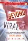 Beyond Viral : How to Attract Customers, Promote Your Brand, and Make Money with Online Video - Book