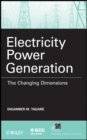 Electricity Power Generation : The Changing Dimensions - Book