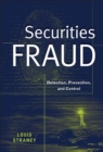Securities Fraud : Detection, Prevention, and Control - Book