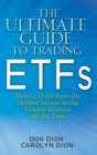 The Ultimate Guide to Trading ETFs : How To Profit from the Hottest Sectors in the Hottest Markets All the Time - Book
