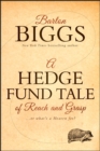 A Hedge Fund Tale of Reach and Grasp : Or What's a Heaven For - Book