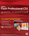 Flash Professional CS5 Digital Classroom : (Book and Video Training) - Book