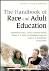 The Handbook of Race and Adult Education : A Resource for Dialogue on Racism - eBook