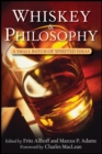 Whiskey and Philosophy : A Small Batch of Spirited Ideas - eBook