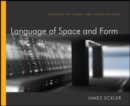 Language of Space and Form : Generative Terms for Architecture - Book